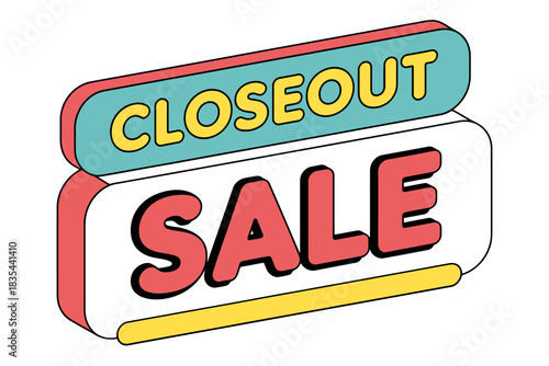 Retro closeout sale sign with bold colors and isometric perspective