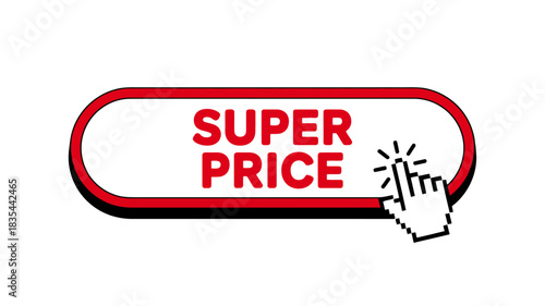 Super price button with hand cursor on transparent background for promotion