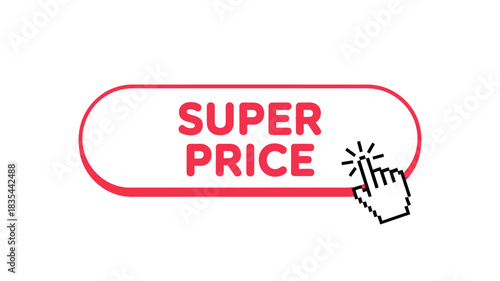 Super price button with hand cursor on transparent background for online sales