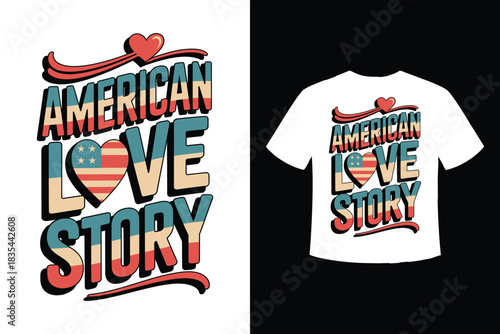 American love story patriotic typography design with vintage distressed flag elements