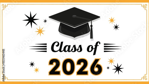 Vector illustration for the graduating class of 2026, featuring a black mortarboard cap and celebratory stars on a banner