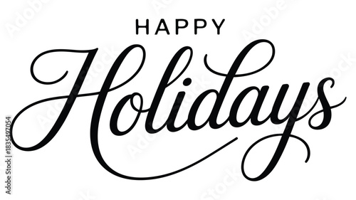 Elegant black and white Happy Holidays script lettering with decorative calligraphy style, ideal for seasonal greeting cards, festive winter messages and holiday designs