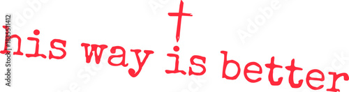 His Way Is Better Christian SVG, Christian Jesus Svg, Minimalist Christian Faith Gift Shirt, Christian Svg, Religious Svg, Faith Svg, God Svg, Jesus Svg, Cricut, Christian Jesus Svg, Minimalist Christ