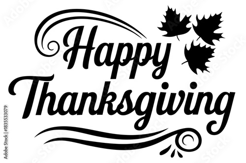 Happy Thanksgiving Leaves. Maple Leaf Calligraphy Holiday Greeting