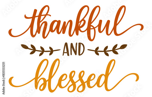 Thankful and Blessed – Autumn Thanksgiving Lettering with Pumpkins and Leaves