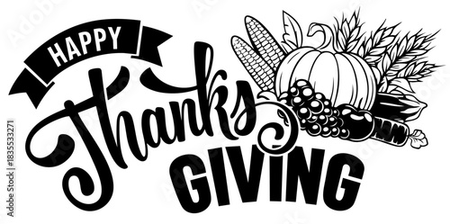 Happy Thanksgiving giving Lettering. Harvest Corn Pumpkin Wheat and Berries Autumn Quote