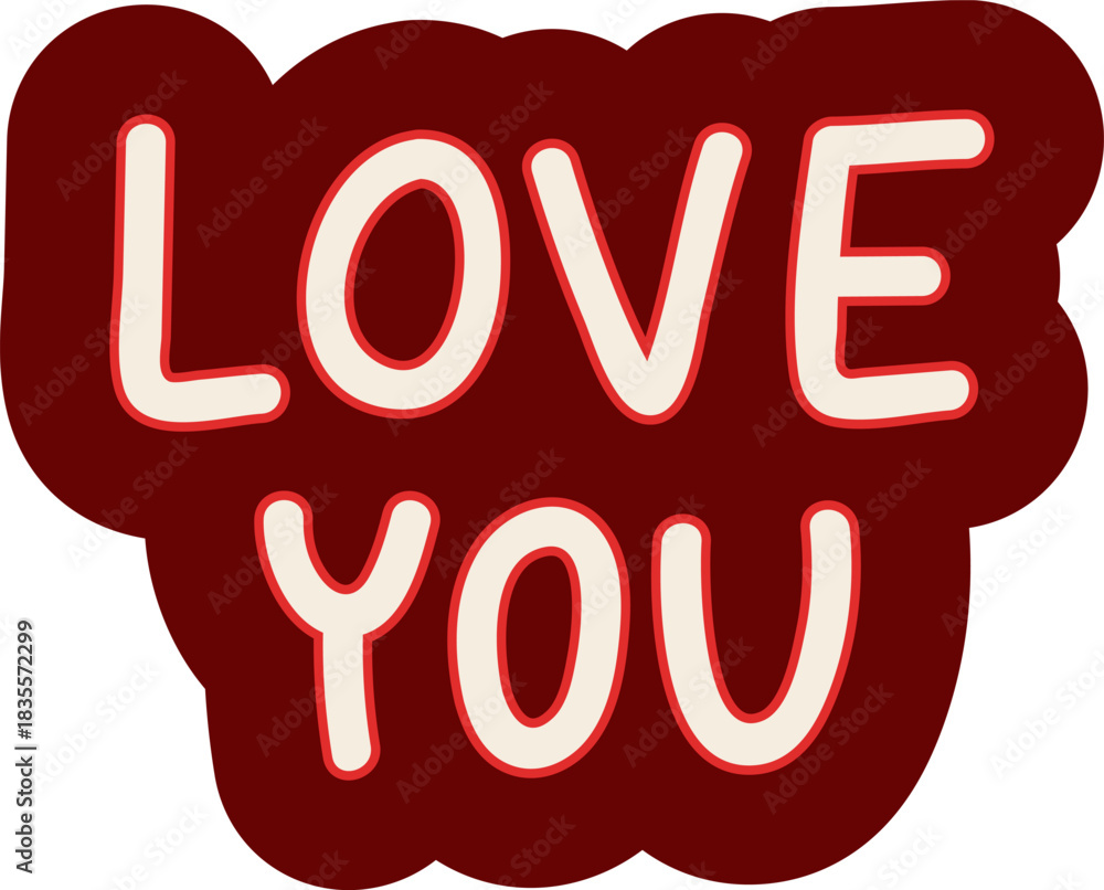 Fototapeta premium Cute hand-drawn “Love You” romantic lettering sticker in red and cream colors. Perfect for Valentine’s Day cards, messages, and decorations