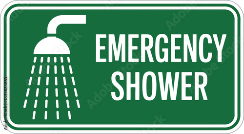 Emergency shower sign safety station eyewash station hazard protection first aid equipment location guide