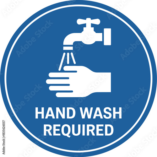 Hand washing sign required for hygiene and health safety protocol in public and private spaces usage
