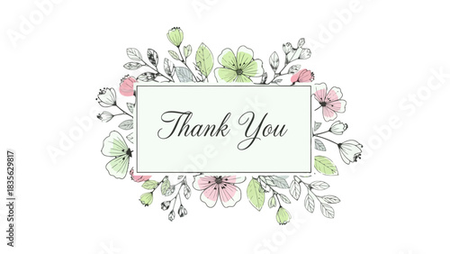 A beautiful floral illustration with the words "Thank You" written in elegant script inside a rectangular frame.