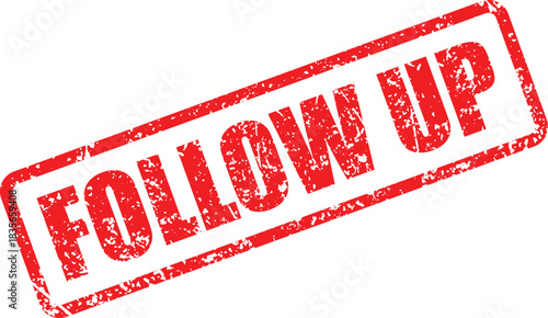 Distressed red Follow Up text stamp, slightly rotated, isolated on a white background