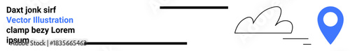 Navigation, location services, weather, travel, digital maps, modern design. Minimal line art with a geolocation pin, cloud and lines. Navigation and location services conceptual