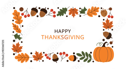 Festive Happy Thanksgiving greeting card design with a decorative border of autumn leaves, acorns, berries, and a large pumpkin.