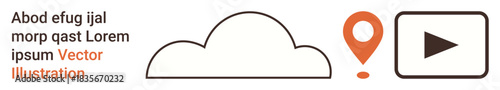 Online storage, location services, multimedia, digital navigation, cloud computing, technology. A cloud outline, an orange location pin and a play button icon. Cloud computing and location services