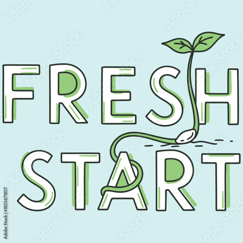 Fresh Start Concept with Growing Seedling and Typography Design for New Beginnings and Positive Change with Clean Illustration on a Light Blue Background