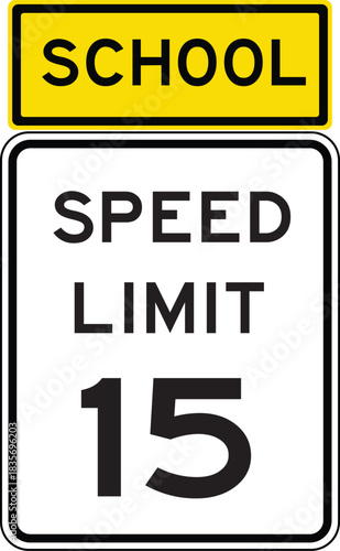 School Zone Speed Limit 15 Roadside Traffic Sign