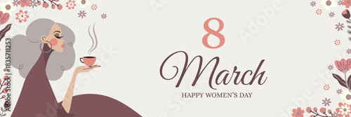 A graceful illustration of woman enjoying a warm drink surrounded by floral elements, celebrating March 8th with soft colors and a festive Womens Day message. Vector art