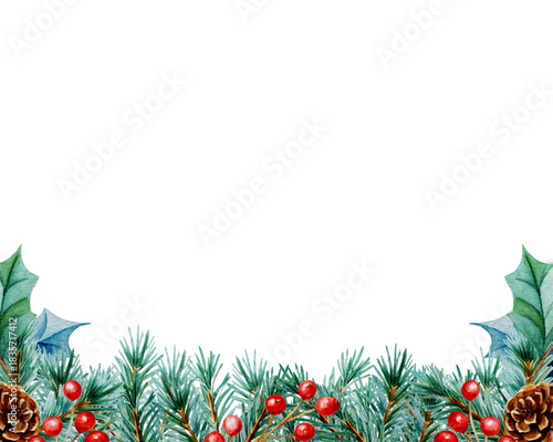 Watercolor border with green pine branches, holly leaves, red berries, and pine cones. Christmas illustration with space for text, no background, ideal for Christmas art.