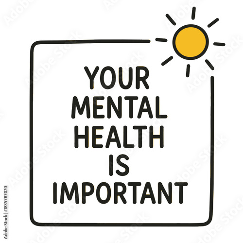 Your Mental Health Is Important