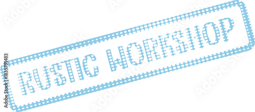 Informative blue dotted stamp impression displaying the practical words Rustic Workshop for creative learning sessions