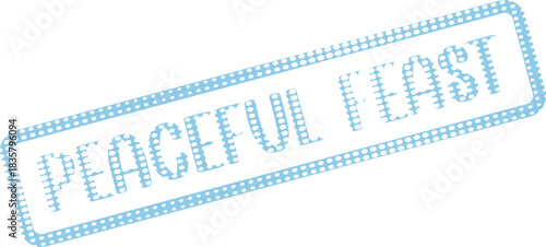 Digital Stamp with Peaceful Feast Text Message in Light Blue Dotted Texture Design for Invitations