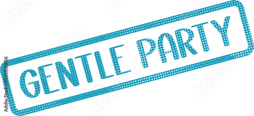 Teal blue dotted stamp impression featuring the text Gentle Party for quiet gatherings
