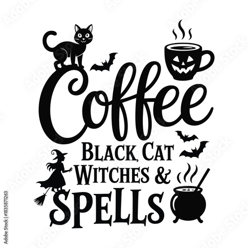 Spooky Halloween coffee, black cat, witches, and spells vector art