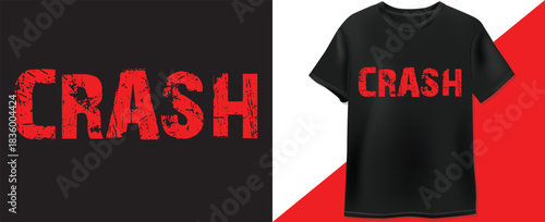A vector T-shirt graphic featuring the official "Crash" album logo in a bold, red, grunge, and distressed font on a black background. Ideal for music fans, apparel, and merchandise.