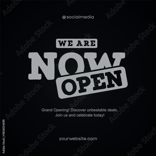 Black and white graphic announcing a business is now open with social media handle and website address for grand opening promotion