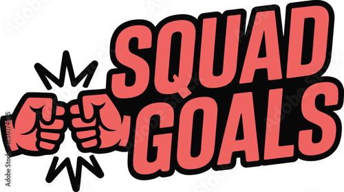 Squad Goals Retro Style Vector Typography Graphic for Friendship and Group Accomplishment