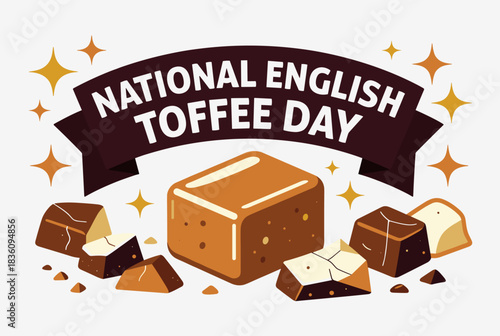 A graphic celebrating National English Toffee Day, featuring a square toffee piece, almonds, and chocolate, with a 'Celebrate' banner.