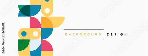 Abstract geometric shapes, vibrant colors, minimalist design. Background features overlapping circles, semicircles, rectangles. Clean aesthetic.