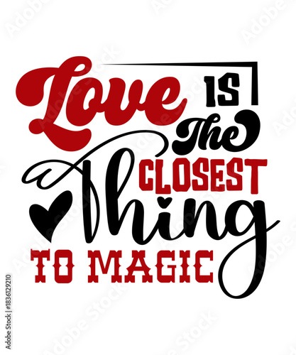 love is the closest thing to magic