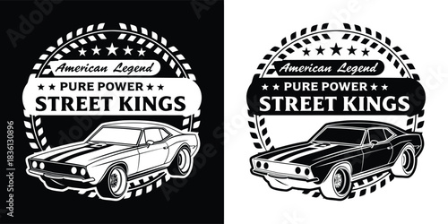 American legend street kings muscle car with pure power text, featuring laurel wreath and stars, presented in black and white for versatile design use