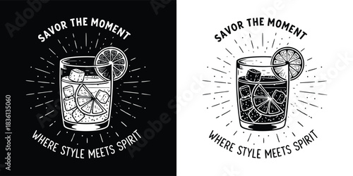 A vintage cocktail with citrus slices and ice, featuring the text savor the moment where style meets spirit in a retro design