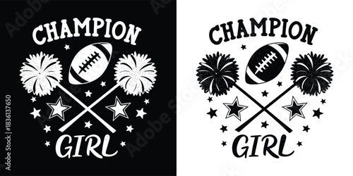 Dynamic champion girl graphic featuring football, pompoms, and stars, in black and white