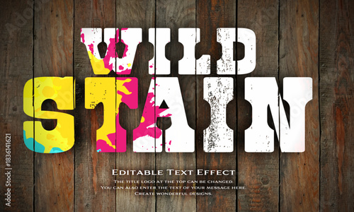 [Editable Text Effect Logo] ” Wild Stain  Logo” The title logo style is a paint-style logo design with wood grain and paint grunge on a realistic wooden board background.