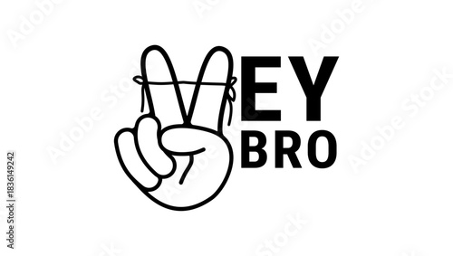 hey bro inscription, black isolated silhouette
