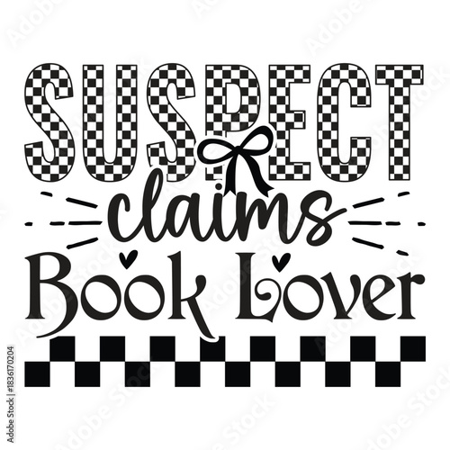 Suspect Claims Book Lover