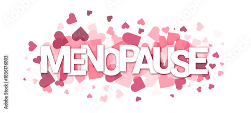 MENOPAUSE typography vector banner with hearts cloud background