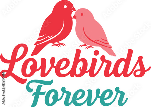 Lovebirds forever romantic valentine s day design with adorable couple birds