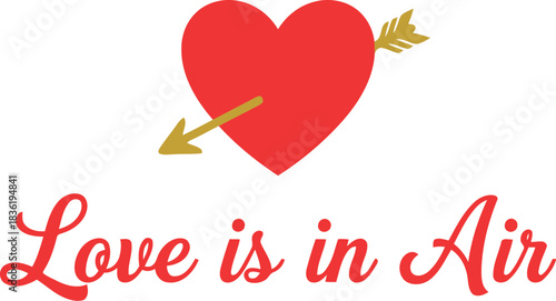 Romantic red heart with arrow and love is in air text valentine s day celebration design