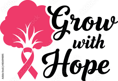 Grow with hope pink ribbon tree illustration for breast cancer awareness month support campaigns