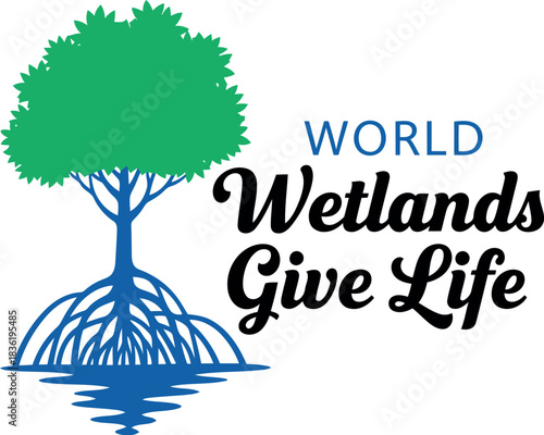 World wetlands give life green tree with exposed roots symbolizing ecosystem health conservation awareness
