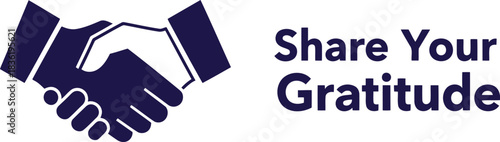 Share your gratitude hands shaking icon with inspiring text for appreciation and thank you concepts