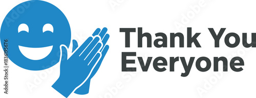 Blue smiley face clapping hands icon with thank you everyone text gratitude and appreciation message