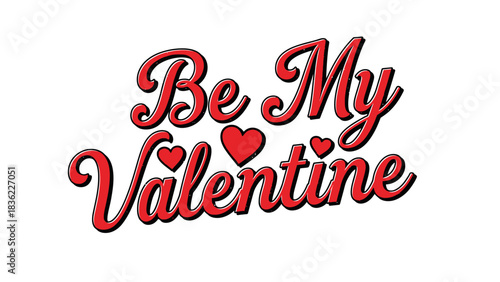 Be My Valentine text with red hearts, a romantic declaration for Valentine's Day.