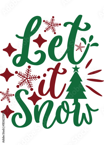 Let it Snow Design, Holiday Spirit, Festive Environment, Graphic Art