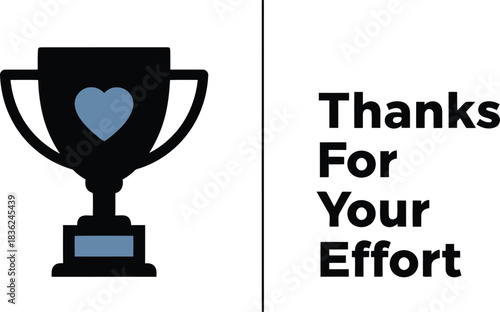Trophy with heart icon and thanks for your effort text recognition and appreciation design