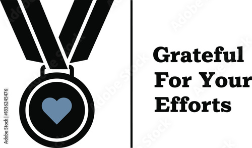 Grateful for your efforts medal design appreciation recognition thank you heart symbol excellence award